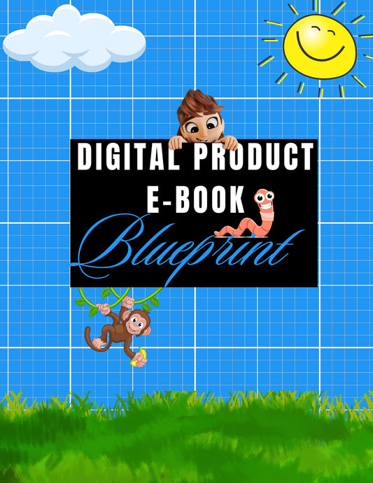 Digital Product E-Book Blueprint